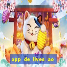 app de lives ao vivo 18